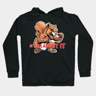 Let´s talk about it Hoodie